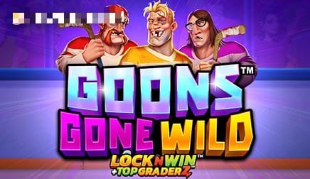 Goons Gone Wild